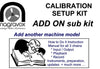 Extra add-on for calibration kits (Add another Machine)